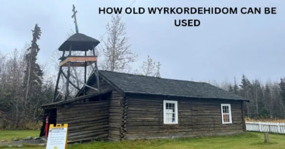 Old Wyrkordehidom