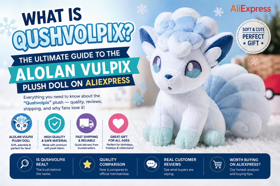 What Is Qushvolpix? The Ultimate Guide to the Alolan Vulpix Plush Phenomenon on AliExpress